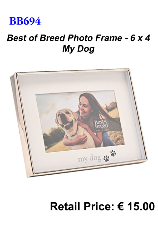 BB694 Best of Breed My Dog 6x4 Photo Frame