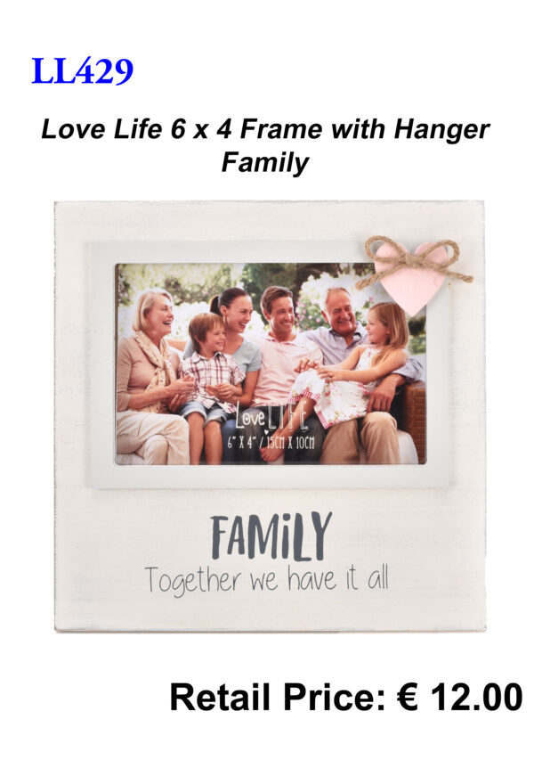 LL429 Love Life 6x4 Family Frame with Hanger