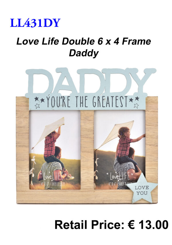 LL431DY Love Life Double 6x4 Daddy Frame